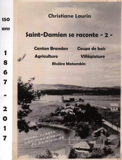  Saint-Damien se raconte T.02